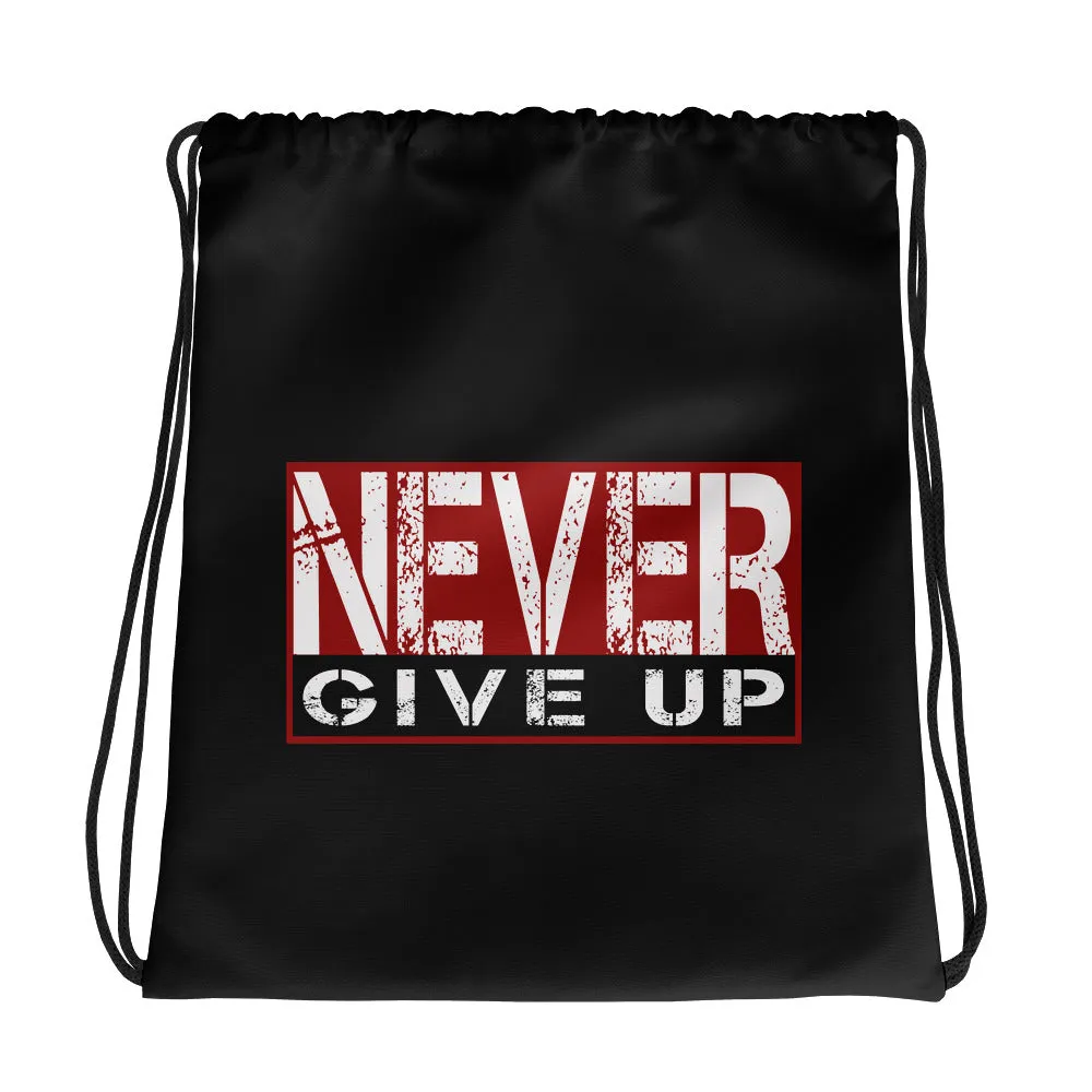 Never Give Up Drawstring bag